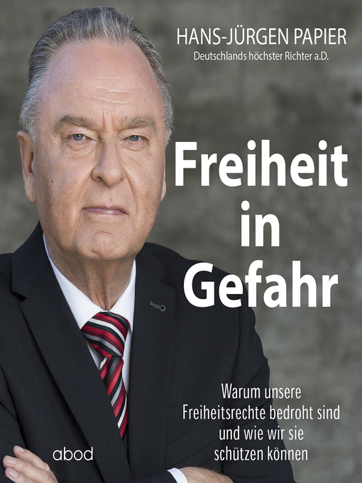 Titeldetails für Freiheit in Gefahr nach Hans-Jürgen Papier - Verfügbar